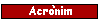 ACRONIM